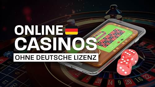 Online Casinos ohne Deutsche Lizenz - Sicher und Gewinntalentierte Spieloptionen